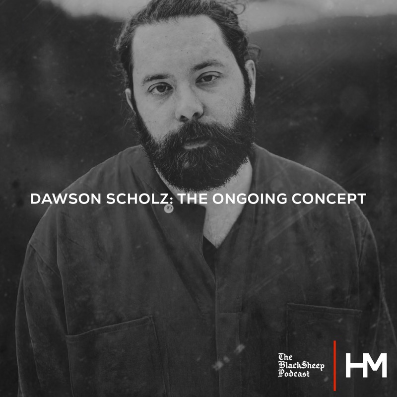 Dawson Scholz: The Ongoing Concept — HM Magazine - Vimarsana News